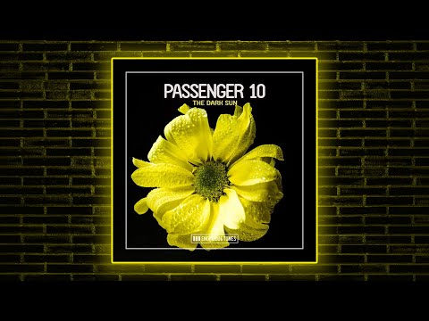 Passenger 10 - The Dark Sun (Extended Mix) [Enormous Tunes]
