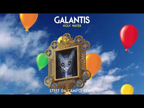 Galantis - Holy Water (Steff Da Campo Remix) [Official Audio]