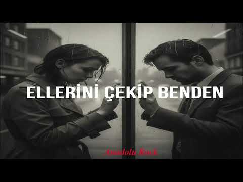 Ellerini Çekip Benden - Anadolu Rock