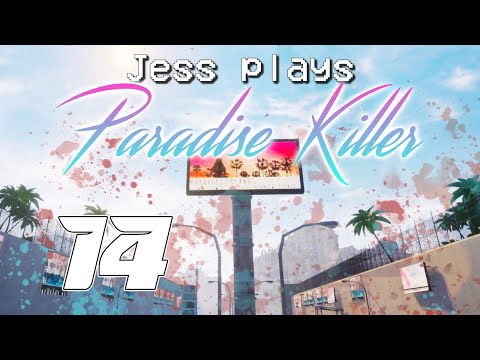 Jess plays Paradise Killer Part 14 - Best Buddy Ezra