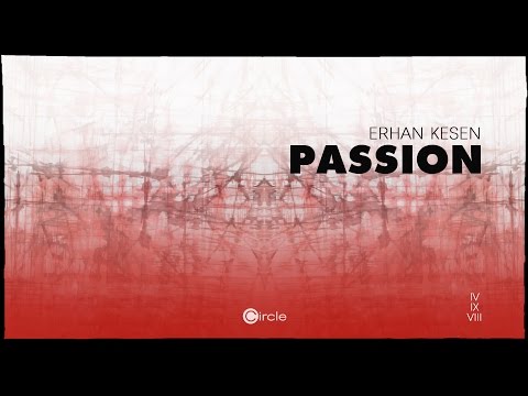 Erhan Kesen - Passion (Original Mix)