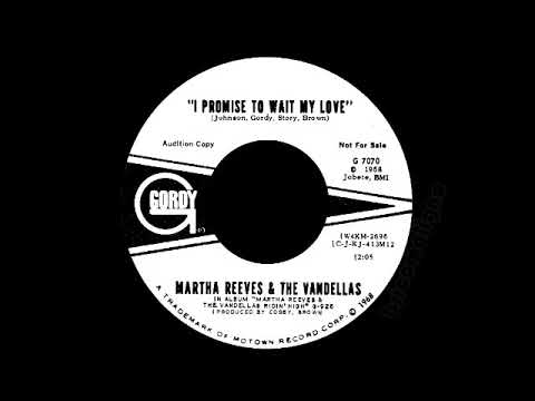 Martha Reeves & The Vandellas - I Promise To Wait My Love