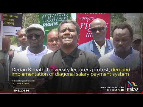 Dedan Kimathi University lecturers protest, demand implementation of diagonal salary payment system