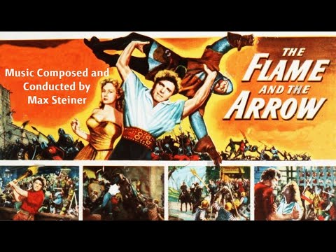 The Flame And The Arrow | Soundtrack Suite (Max Steiner)