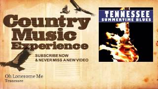 Tennessee - Oh Lonesome Me - Country Music Experience