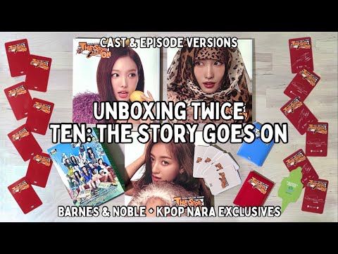 Unboxing TWICE TEN: THE STORY GOES ON [Cast & Episode Versions + Barnes & Noble/Kpop Nara Exclusive]