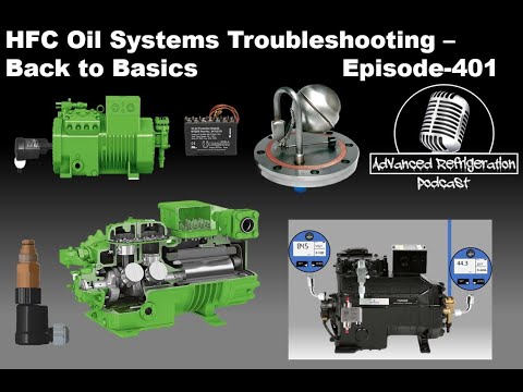 HFC Oil Systems Troubleshooting Back to Basics Episode 401 Video