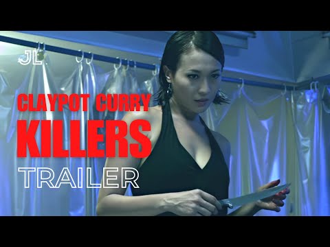 恨之入味 Claypot Curry Killers [Trailer] by James Lee