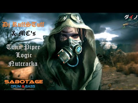 DJ Ruffstuff & MC's Tonn Piper,Logic,Nutcracka - Sabotage ドラムベース