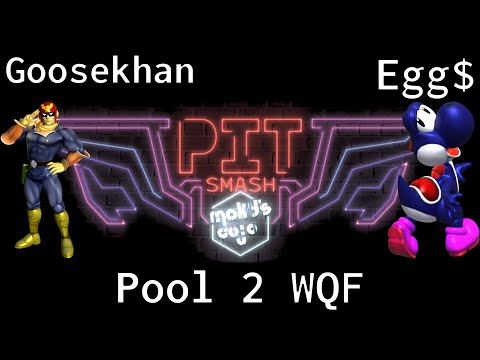 Goosekhan vs Egg$ - Pool 2 WQF - Moky's Dojo x Pit Smash