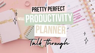 THE PRETTY PERFECT PRODUCTIVITY PLANNER - TALK THROUGH 📝💕