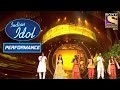 Contestants ने दिया 'Chale Chalo' पे Energetic Group Performance | Indian Idol Season 12