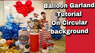 Balloon garland tutorial | paw patrol birthday party | balloon decoration ideas