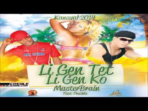 Master Brain Feat Fresh La ( Vwadezil ) Li Gen Tét Li gen kò -Haiti Knaval 2014