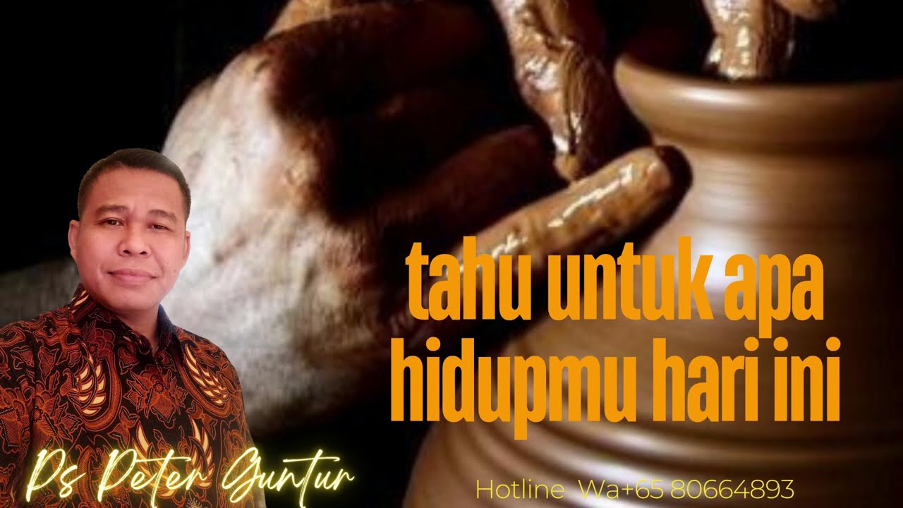 TAHU UNTUK APA HIDUPMU HARI INI -    PETER GUNTUR