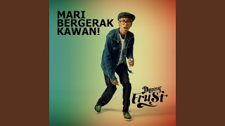 Download lagu Mari Bergerak Kawan! mp3 Download lagu Mari Bergerak Kawan! mp3