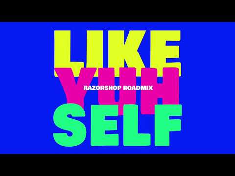 Patrice Roberts x Machel Montano - Like Yuh Self - Razorshop Roadmix (Official Audio) | Soca 2023