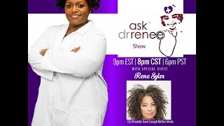 The Ask Dr. Renee Show with Rene Syler