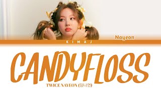 [Twice] &#39;Candyfloss&#39; Nayeon Color Coded Lyrics Han/Rom/Eng
