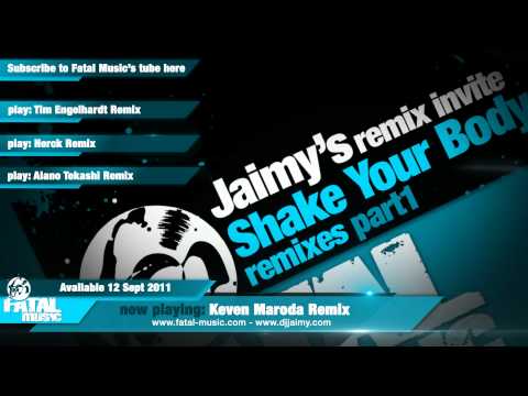 Jaimy's remix invite - Shake Your Body Remixes part 1 / Keven Maroda Remix