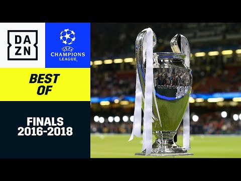 Finals 2016 - 2018 | Best Of |  UEFA Champions League | DAZN