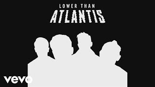 Lower Than Atlantis - The Reason (Audio)