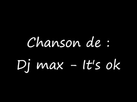 Dj Max - It's Ok
