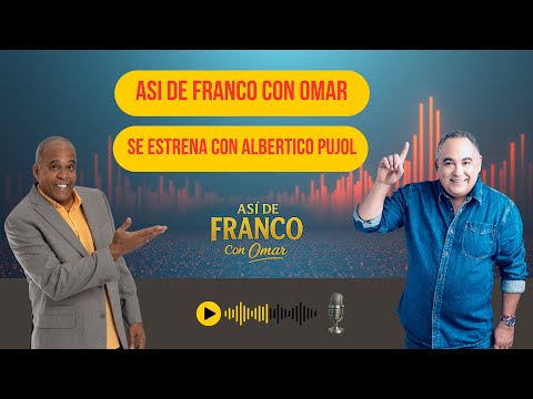Albertico Pujols: entre el humor y la realidad | Así de Franco con Omar