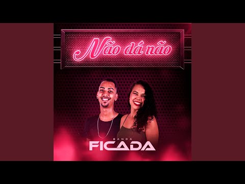 Não Dá Não