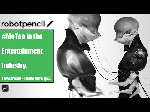 Robotpencil Stream 8 - #MeToo in the Entertainment Industry