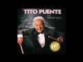 Nuestro amor - Tito Puente y Orquesta, canta Tito Nieves