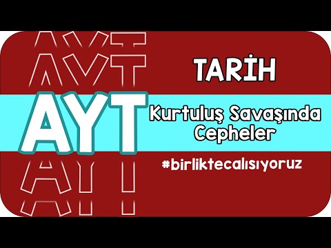 Kurtuluş Savaşında Cepheler  | AYT'ye #birlikteçalışıyoruz