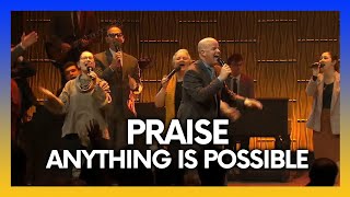 Praise / Anything Is Possible Medley | POA Worship | Pentecostals of Alexandria | Elevation Worship