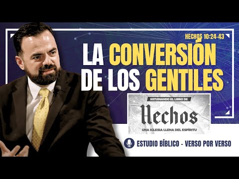 Hechos 10:24-43 | La Misma Gracia para Todos los que Creen (Predicación Bautista, Fundamental)