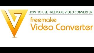 How to use Freemake Video Converter | Free Video Converter | Freemake Reviews
