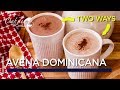 Avena Dominicana TWO Ways Dominican Style Oatmeal Dominican Recipes Chef Zee Cooks