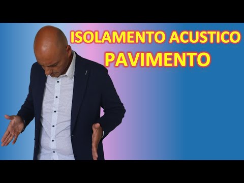 Vittorio Sorge spiega come insonorizzare un pavimento esistente