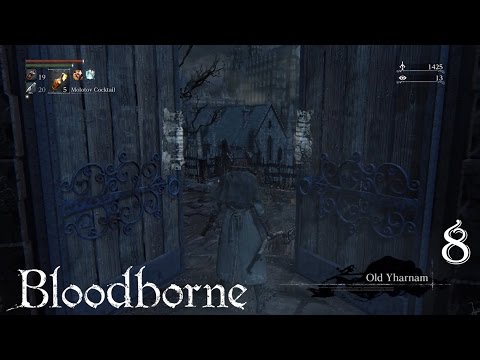 Bloodborne 100% Walkthrough Part 8 - Old Yharnam