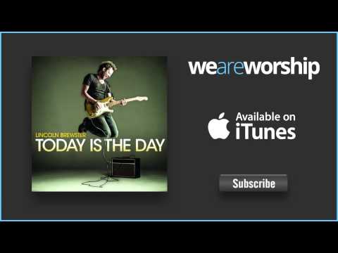 Lincoln Brewster - Salvation Is Here