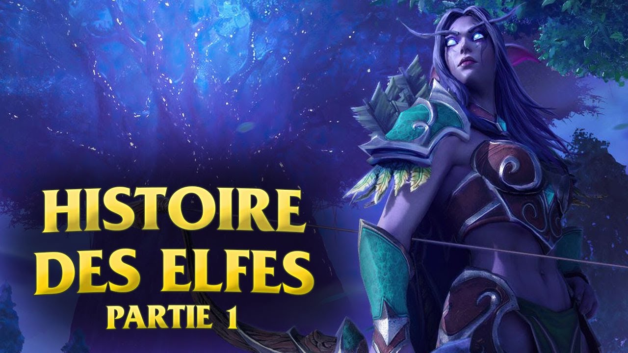 Histoire des Elfes de la Nuit