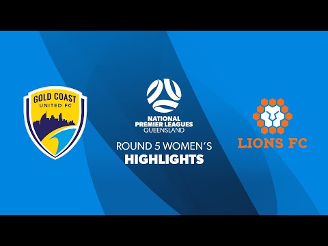 NPL Women's R5 - Gold Coast United vs. Lions FC Highlights