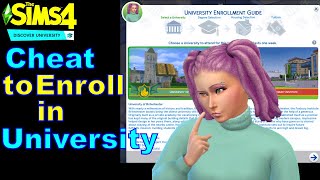 How to Cheat to Enroll Your Sim in University