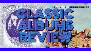 Classic Albums Review: Blue Cheer’s First Two Albums ‘Vincebus Eruptum’ &amp; ‘Outsideinside’ (1968)