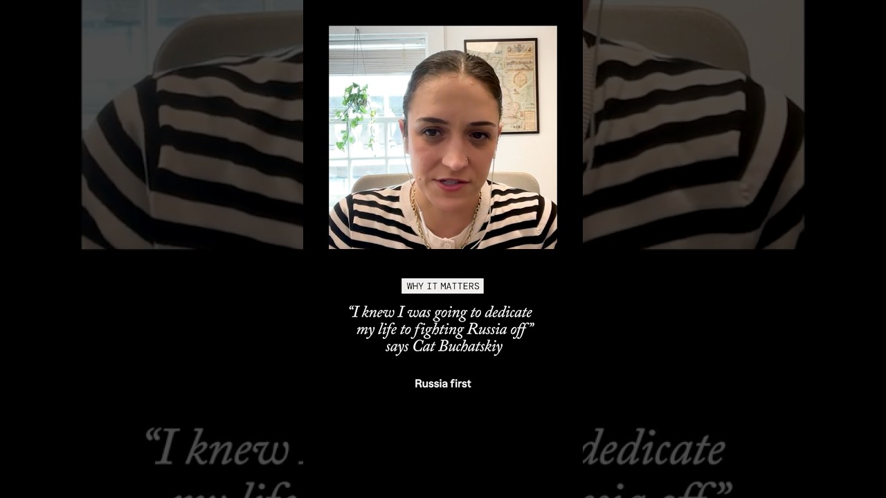 “I knew I was going to dedicate my life to fighting Russia off” says Cat Buchatskiy