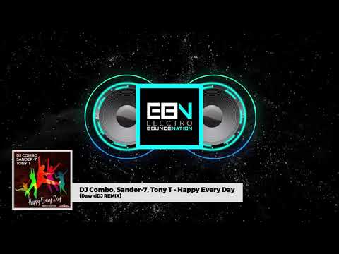 DJ Combo, Sander-7, Tony T - Happy Every Day (DawidDJ Extended Remix)