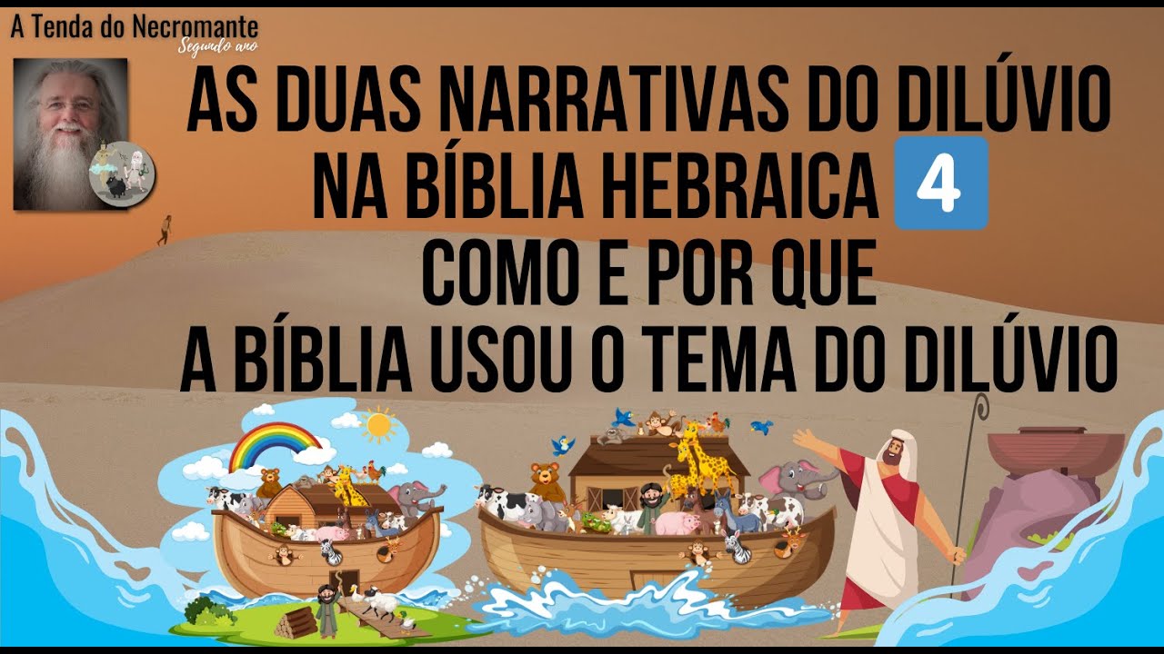 120. As duas narrativas do dilúvio🌊na Bíblia4️⃣ A narrativa monárquica do dilúvio