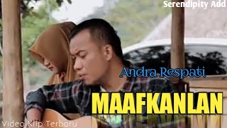 Download lagu Andra Respati - Maafkanlah mp3