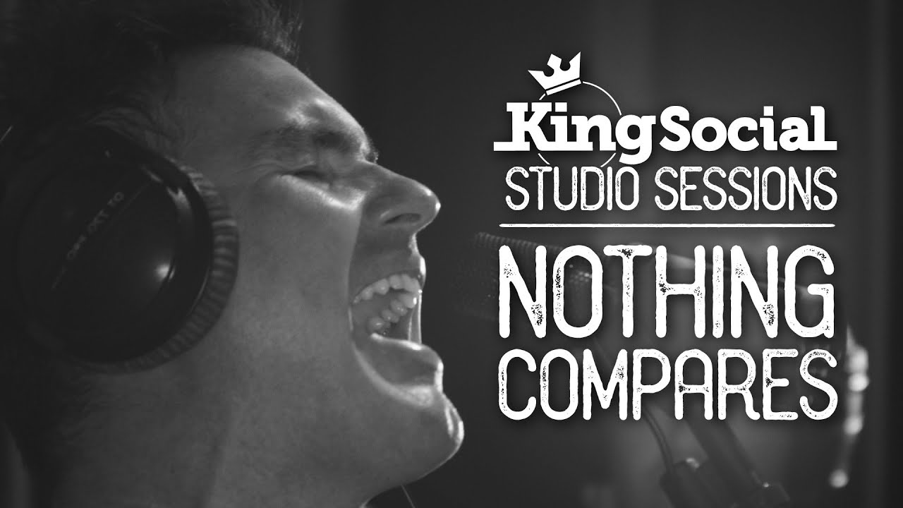 Nothing Compares (Live) - King Social