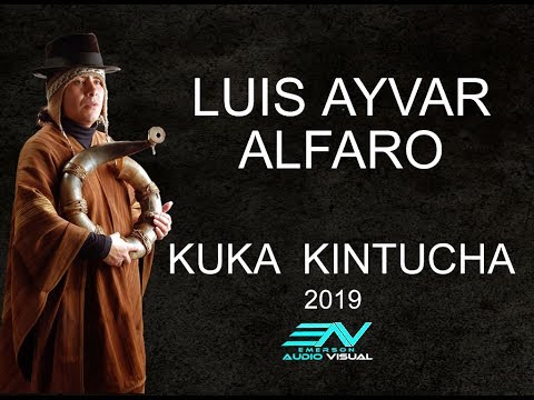 LUIS AYVAR ALFARO -  KUKA KINTUCHA 2019