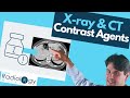 Contrast Agents in X-ray and CT Scans: What You Need to Know